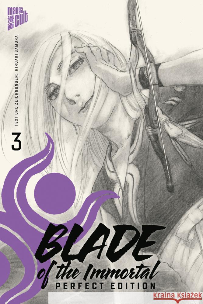 Blade of the Immortal - Perfect Edition - Perfect Edition. Bd.3 Samura, Hiroaki 9783964333735 Manga Cult - książka