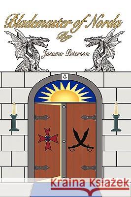 Blademaster of Norda Jacamo Peterson 9781440135859 iUniverse.com - książka