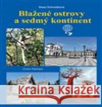 Blažené ostrovy a sedmý kontinent Dana Trávníčková 9788090533592 Dany Travel - książka