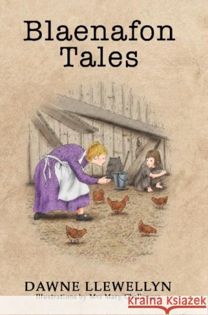 Blaenafon Tales Dawne Llewellyn 9781913637286 Candy Jar Books - książka