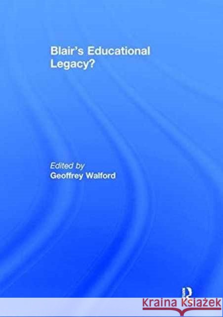 Blair's Educational Legacy?  9781138964792 Taylor and Francis - książka