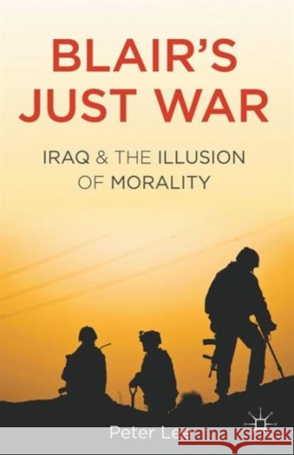 Blair's Just War: Iraq and the Illusion of Morality Lee, P. 9780230355705  - książka