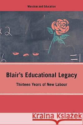 Blair's Educational Legacy: Thirteen Years of New Labour Green, A. 9780230621763 Palgrave MacMillan - książka