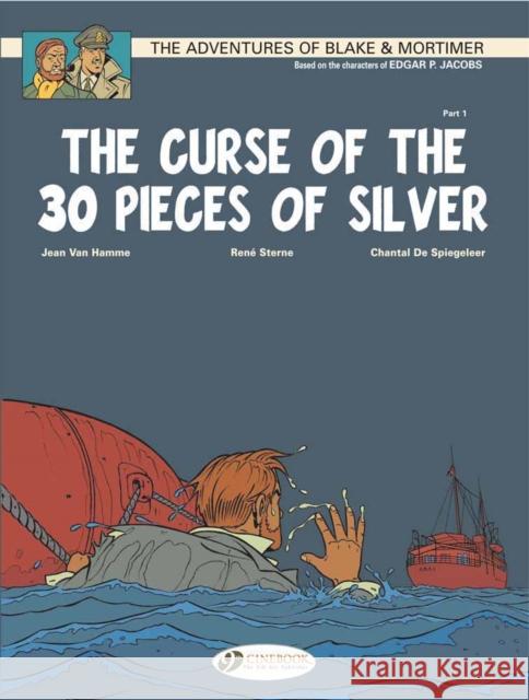 Blake & Mortimer 13 - The Curse of the 30 Pieces of Silver Pt 1 Jean Van Hamme 9781849181259 Cinebook Ltd - książka