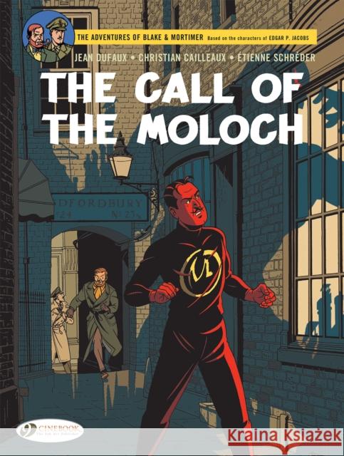 Blake & Mortimer Vol. 27: The Call of the Moloch - The Sequel to The Septimus Wave Jean Dufaux 9781849185974 Cinebook Ltd - książka
