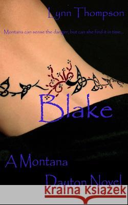 Blake A Montana Dayton Novel Thompson, Lynn 9780989155700 Lynn Thompson Books - książka