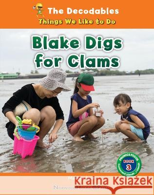 Blake Digs for Clams Melanie Joye 9781684048854 Norwood House Press - książka