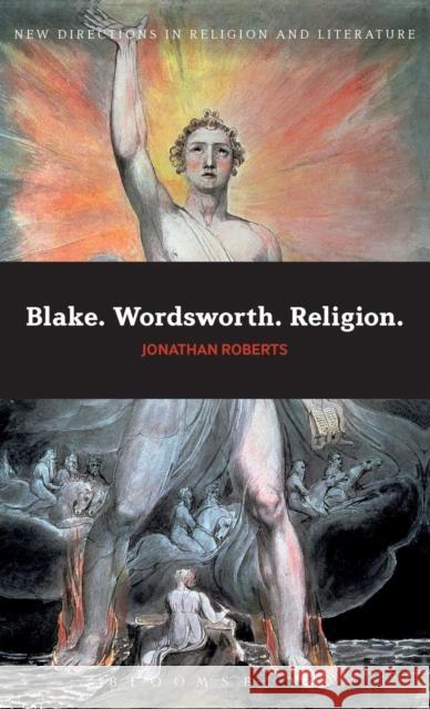 Blake. Wordsworth. Religion. Roberts, Jonathan 9780826422330  - książka