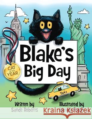 Blake's Big Day Sande Roberts, Wendy Fedan 9781736628317 R. R. Bowker - książka