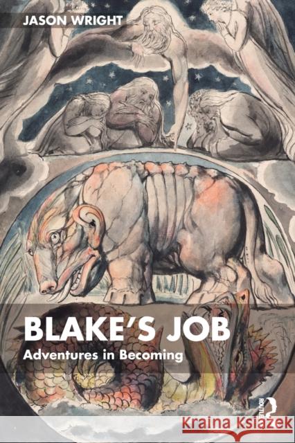 Blake's Job: Adventures in Becoming Jason Wright 9781032389868 Routledge - książka