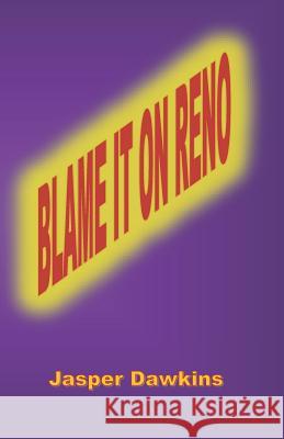 Blame it on Reno: A short story & screenplay Moore, Ian C. Dawkins 9781790881727 Independently Published - książka