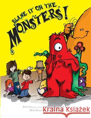 Blame it on the Monsters! Isbell, Richard a. 9781500727062 Createspace - książka