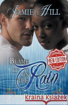 Blame it on the Rain Jamie Hill   9798201683061 Jamie Hill - książka