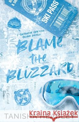 Blame the Blizzard Tanisha Headley 9781069159588 Tanisha Headley - książka