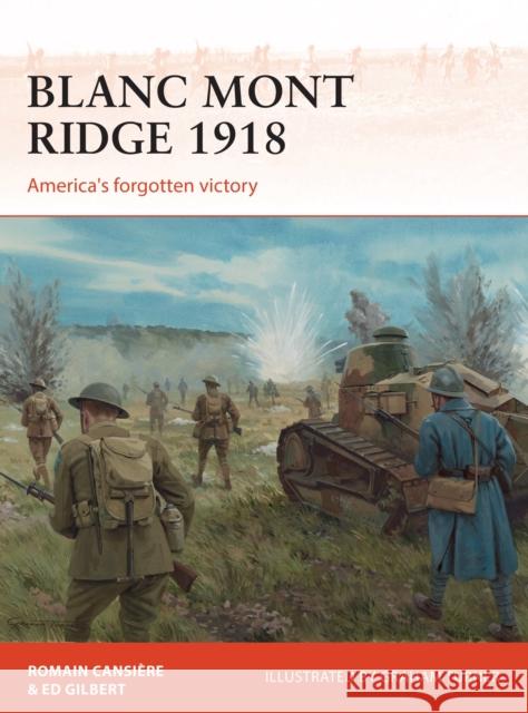 Blanc Mont Ridge 1918: America's forgotten victory Ed Gilbert 9781472824967 Osprey Publishing (UK) - książka