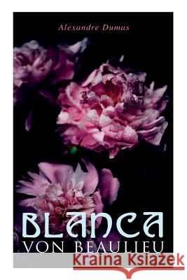 Blanca von Beaulieu Alexandre Dumas 9788027313525 e-artnow - książka