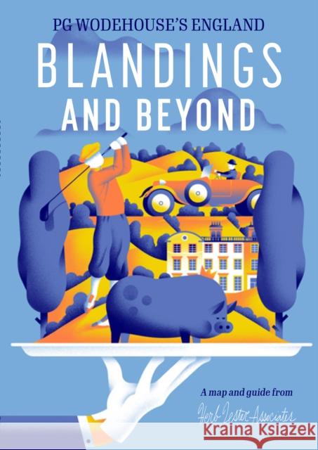 Blandings And Beyond: PG Wodehouse’s England Robert Bruce 9781739897161 Herb Lester Associates Ltd - książka