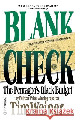 Blank Check: The Pentagon's Black Budget Tim Weiner 9780446392754 Grand Central Publishing - książka