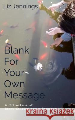 Blank For Your Own Message Liz Jennings 9781999746476 Lioness Writing Ltd - książka