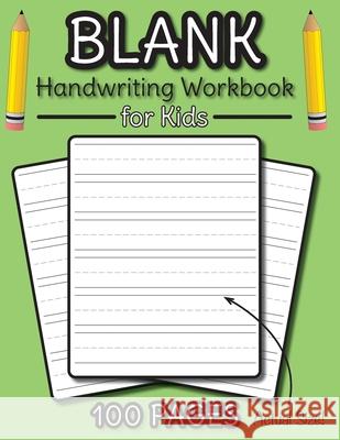 Blank Handwriting Workbook for Kids: 100 Pages of Blank Practice Paper! (Dotted Line Paper) Engage Workbooks 9781774761762 Engage Books (Workbooks) - książka