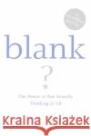 Blank: The Power of Not Actually Thinking at All (a Mindless Parody) Noah Tall 9780060875763 HarperCollins Publishers