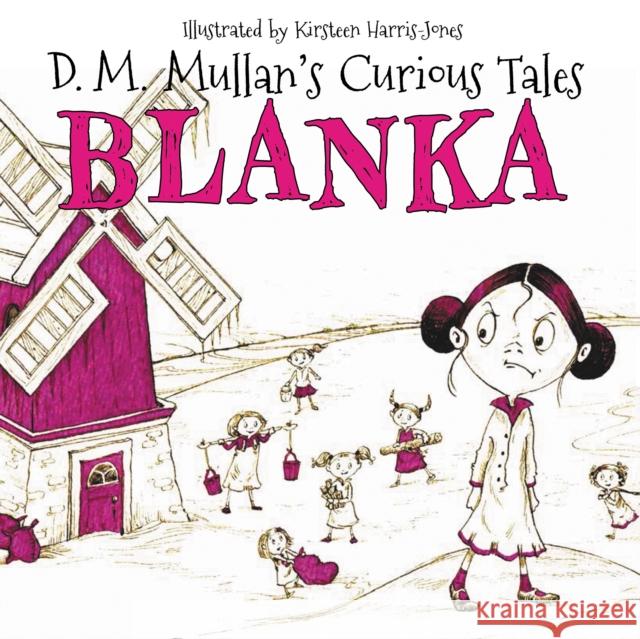 Blanka D.M. Mullan, Kirsteen Harris-Jones 9781913230210 Andrews UK Limited - książka