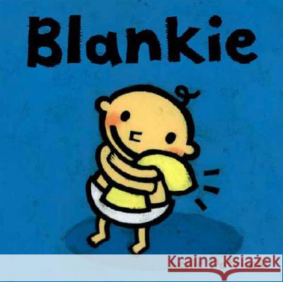 Blankie Leslie Patricelli Leslie Patricelli 9780763623630 Candlewick Press (MA) - książka