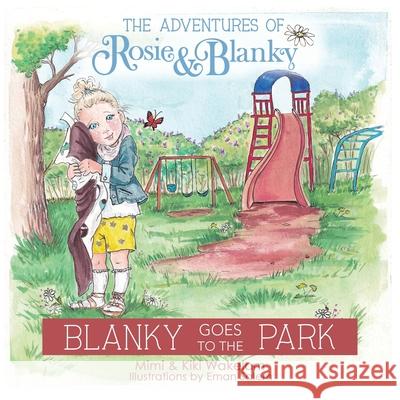 Blanky Goes to the Park Mimi &. Kiki Wakelam Eman Salem 9781665546553 Authorhouse - książka