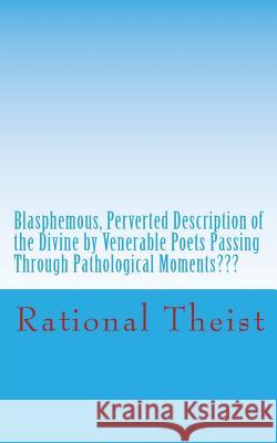 Blasphemous, Perverted Description of the Divine by Venerable Poets Passing Through Pathological Moments Pathological Adhikarla Suryanarayana Rao 9781721600410 Createspace Independent Publishing Platform - książka