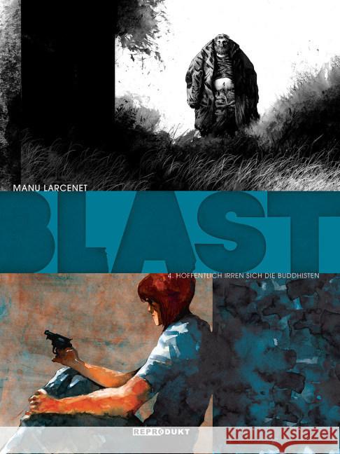 Blast - Hoffentlich irren sich die Buddhisten Larcenet, Manu 9783956400230 Reprodukt - książka