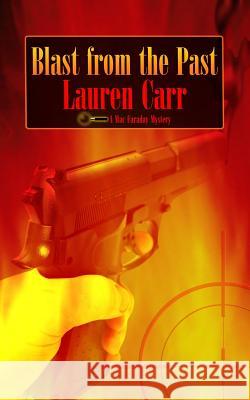 Blast from the Past: A Mac Faraday Mystery Lauren Carr 9780985726775 Acorn Book Services - książka