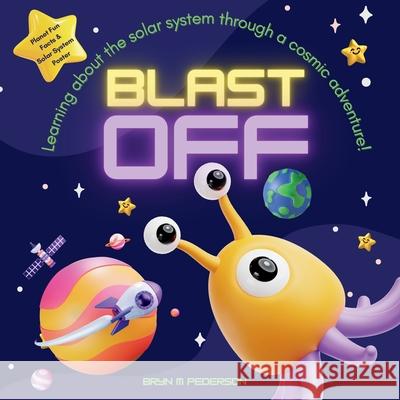 Blast Off Bryn M. Pederson 9781964114200 Bluebird Books - książka