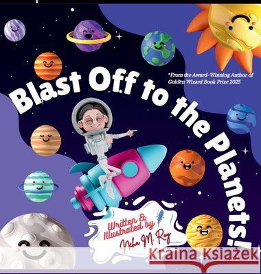 Blast Off To The Planets Neha Moghe Roy 9789819440368 Chatterchirps - książka