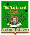 Blattschuss! : Das Buch der Jägerwitze Drews, Gerald 9783955402235 Regionalia Verlag