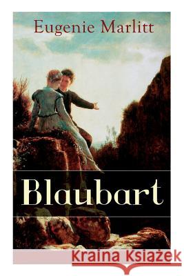 Blaubart (Vollst�ndige Ausgabe) Eugenie Marlitt 9788026856962 e-artnow - książka