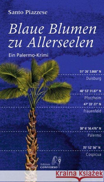 Blaue Blumen zu Allerseelen : Ein Palermo-Krimi Piazzese, Santo 9783981976304 Edition CONVERSO - książka