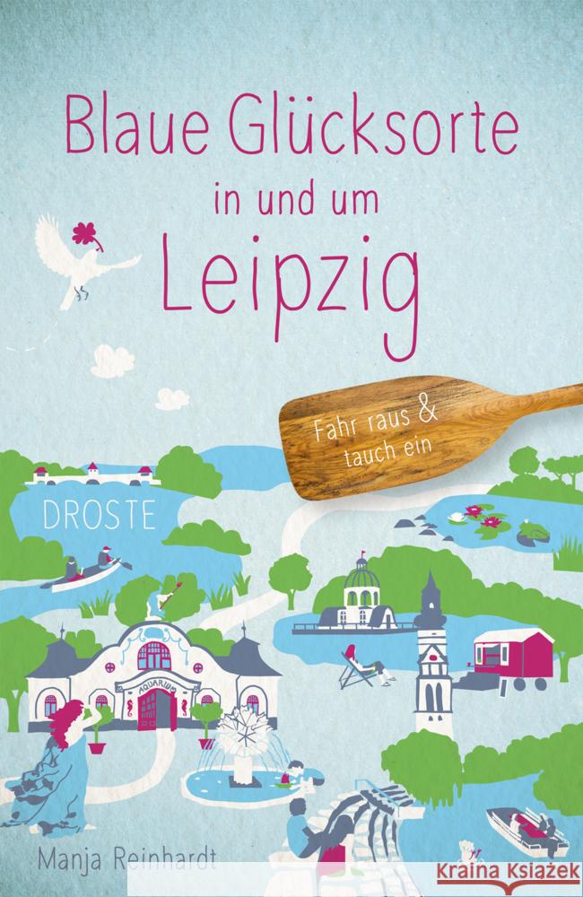 Blaue Glücksorte in und um Leipzig Reinhardt, Manja 9783770026159 Droste - książka