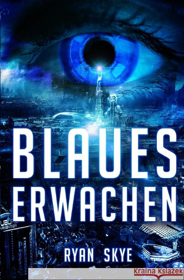 Blaues Erwachen Skye, Ryan 9783754954997 epubli - książka