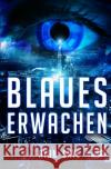 Blaues Erwachen Skye, Ryan 9783754954997 epubli
