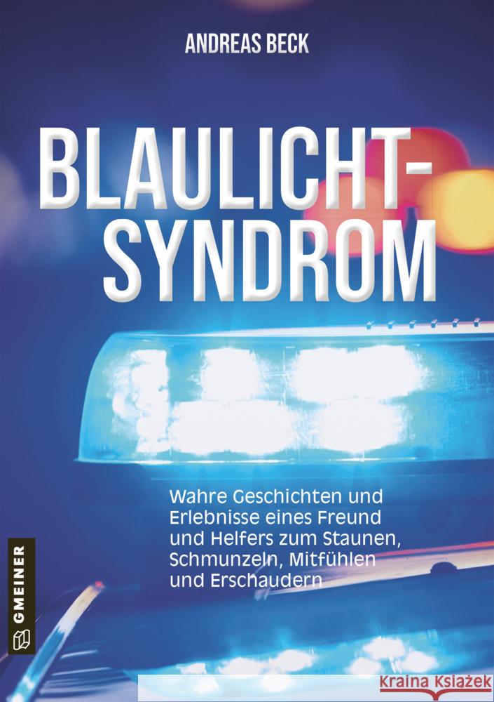 Blaulicht-Syndrom Beck, Andreas 9783839229491 Gmeiner-Verlag - książka