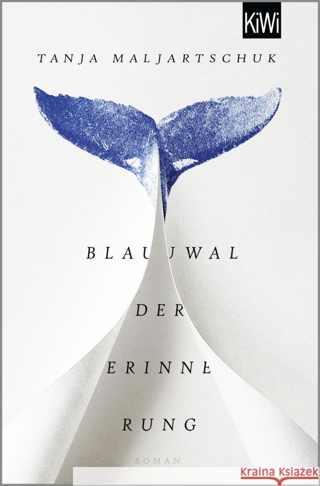 Blauwal der Erinnerung Maljartschuk, Tanja 9783462004182 Kiepenheuer & Witsch - książka