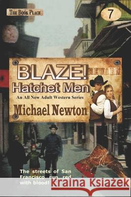 Blaze! Hatchet Men Michael Newton 9781515342403 Createspace - książka