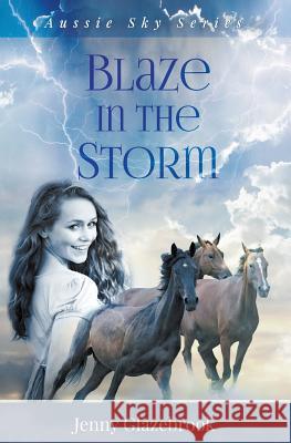 Blaze in the Storm Jenny Glazebrook 9780992536305 Mrs Jennifer Lee Glazebrook - książka