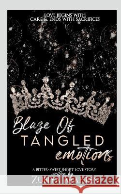 Blaze Of Tangled Emotions Zubiya Maheen 9798887040370 Notion Press, Inc. - książka