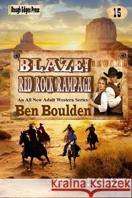 Blaze! Red Rock Rampage Ben Boulden 9781542498692 Createspace Independent Publishing Platform - książka