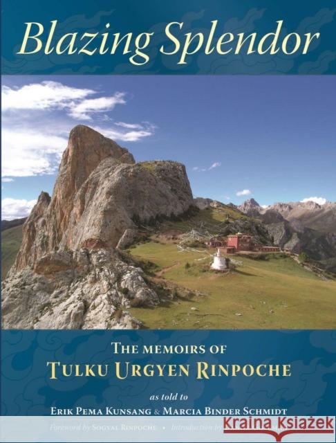 Blazing Splendor: The Memoirs of Tulku Urgyen Rinpoche Rinpoche, Tulku Urgyen 9789627341567 North Atlantic Books, Rangjung Yeshe - książka