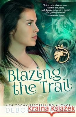 Blazing the Trail Deborah Cooke 9781990879531 Deborah A. Cooke - książka