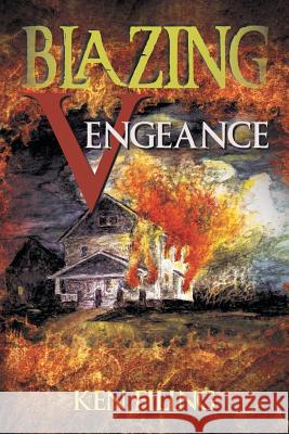 Blazing Vengeance Ken Filing 9781490708485 Trafford Publishing - książka
