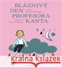 Bláznivý den profesora Kanta Laurent Moreau 9788090853232 Pink Box - książka