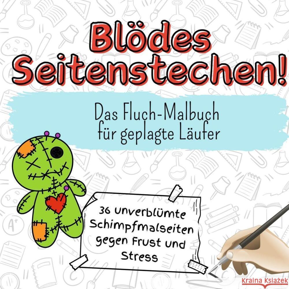 Blödes Seitenstechen! - 36 unverblümte Schimpfmalseiten gegen Frust und Stress Klein, Laura 9783759107152 FlipFlop - książka